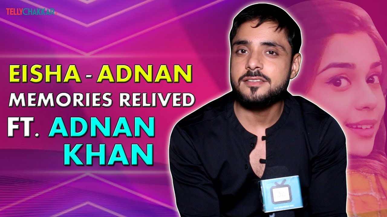 Adnan Khan relives his and Eisha Singh's memories in TC's Memories Relived I TellyChakkar
