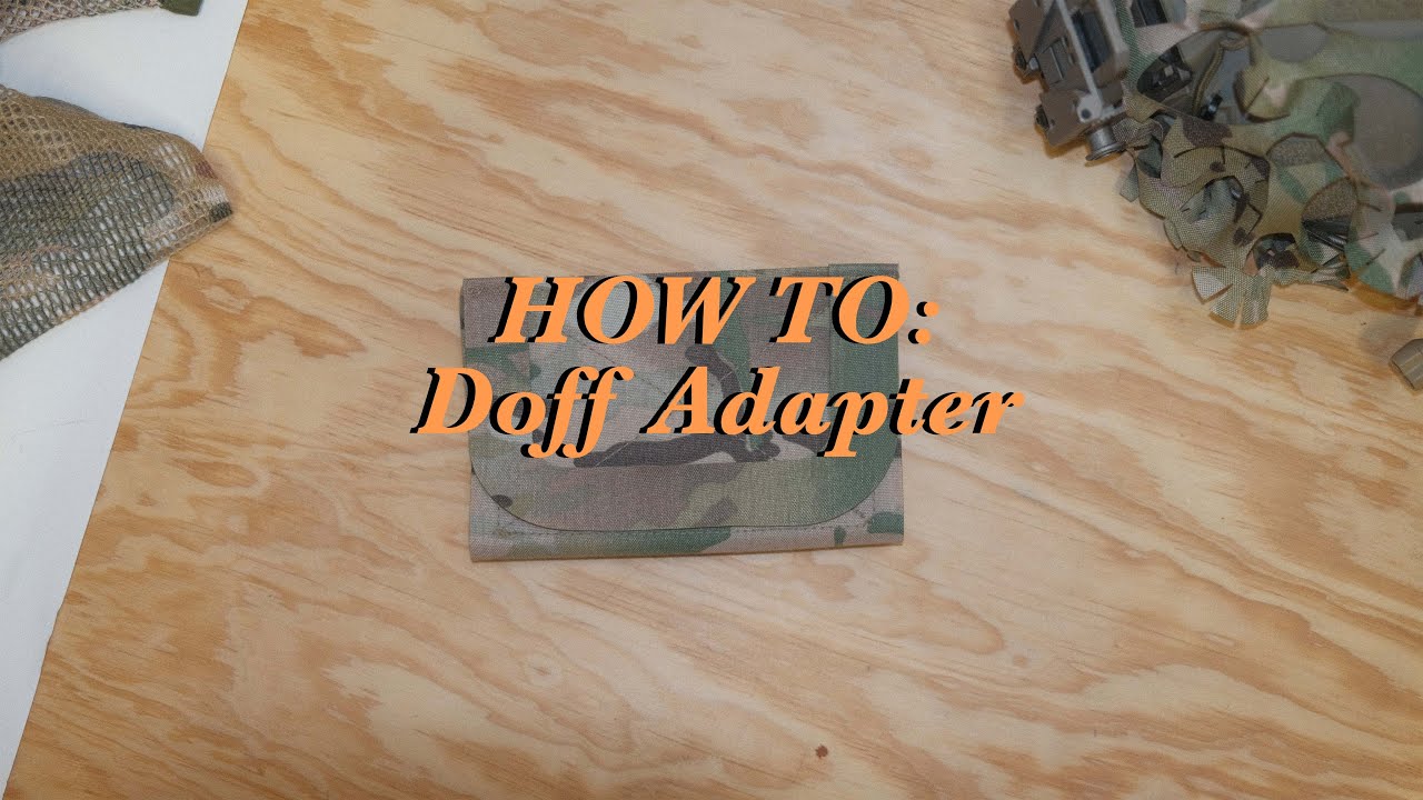 HOW TO: Doff Adapter