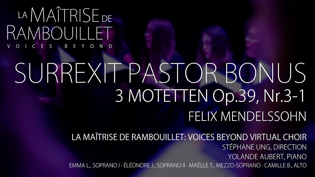 Felix Mendelssohn: Surrexit Pastor Bonus (3 Motetten Op.39, Nr.3-1) · La Maîtrise de Rambouillet