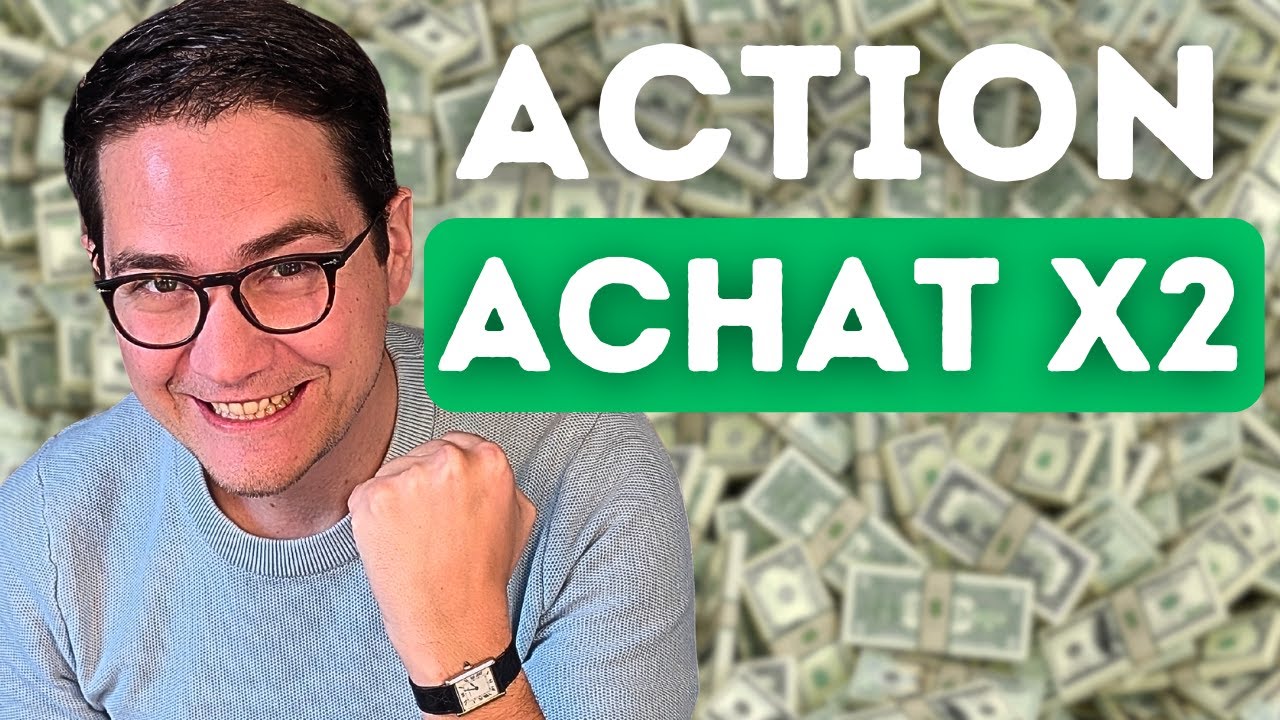 J'ach&egrave;te cette Action en 2 fois 💵 GROS POTENTIEL