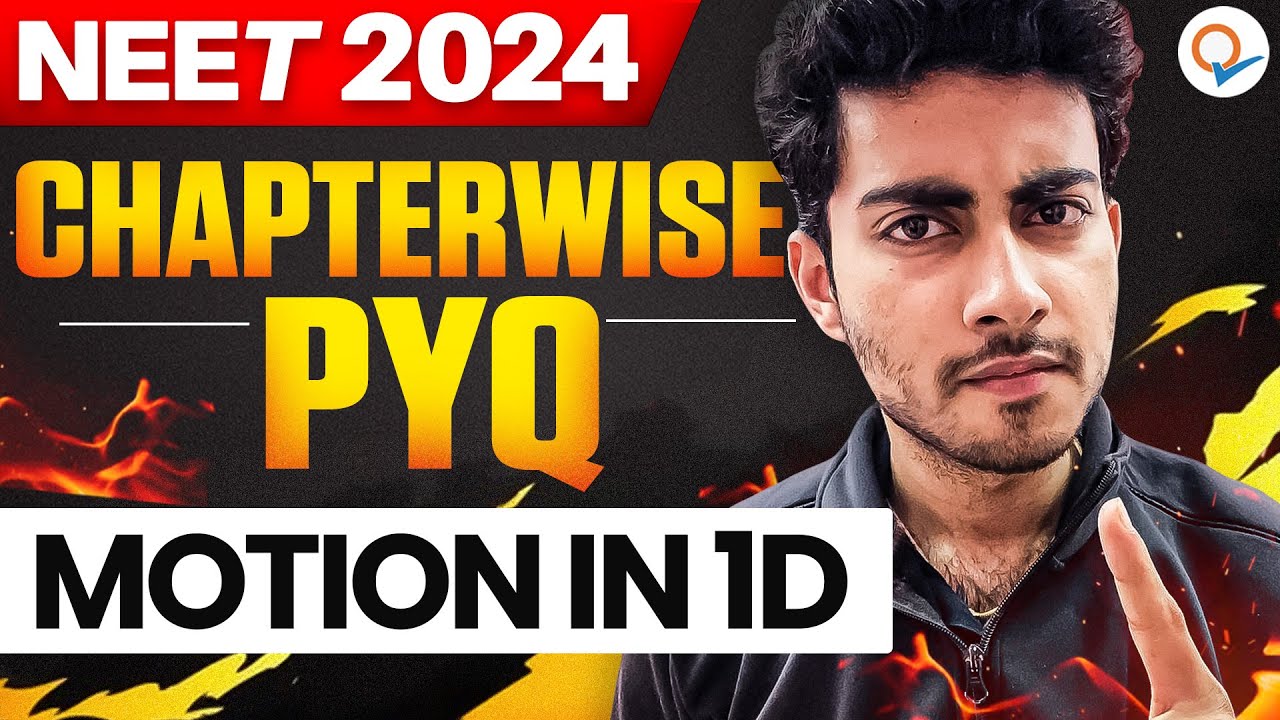 MOTION IN 1D | CHAPTERWISE NTA PYQ SERIES | NEET 2024  | AAYUSH KUMAR VERMA