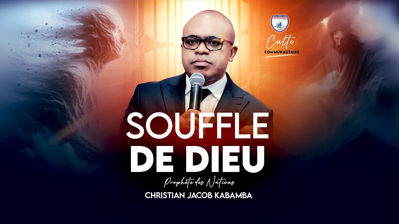 SOUFFLE DE DIEU  :  CULTE COMMUNAUTAIRE  DU DIMACHE 08/03/2026 /  PROPHÈTE CHRISTIAN JACOB KABAMBA