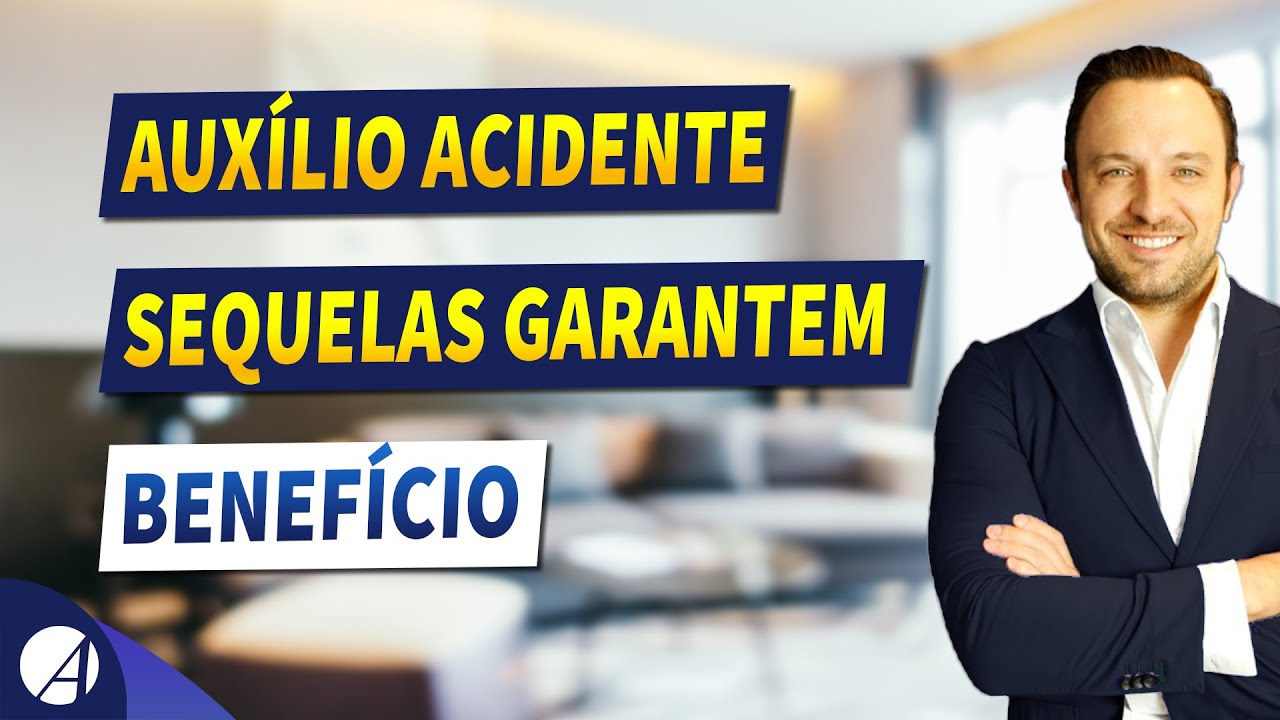 CONHEÇA AS SEQUELAS QUE GARANTEM O AUXÍLIO ACIDENTE