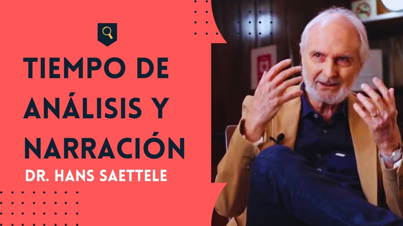 PSICOAN&Aacute;LISIS: Tiempo de AN&Aacute;LISIS y NARRACI&Oacute;N - Hans Saettele