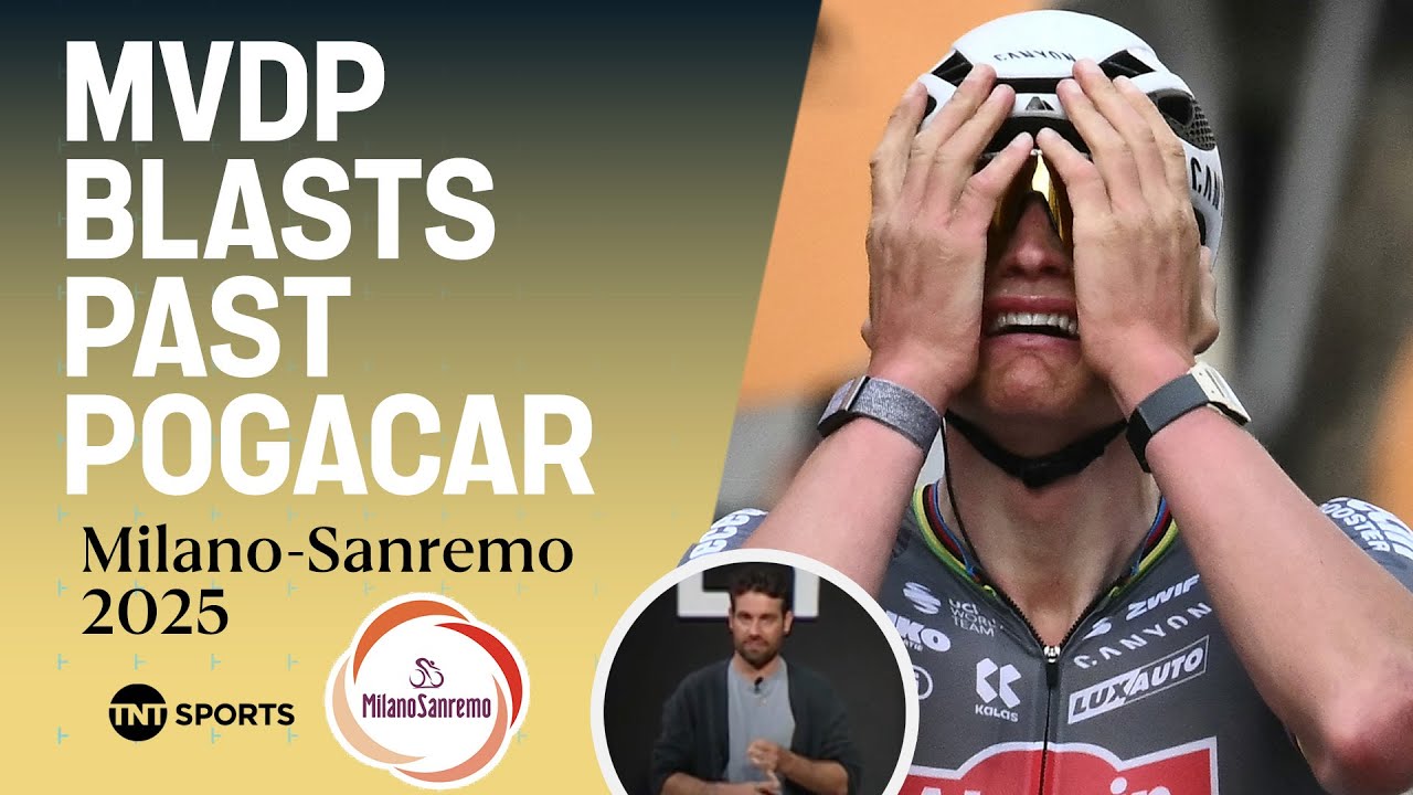 Post-Race Analysis: How magical Van der Poel pounced past Pogacar to secure Milano-Sanremo double 🔥