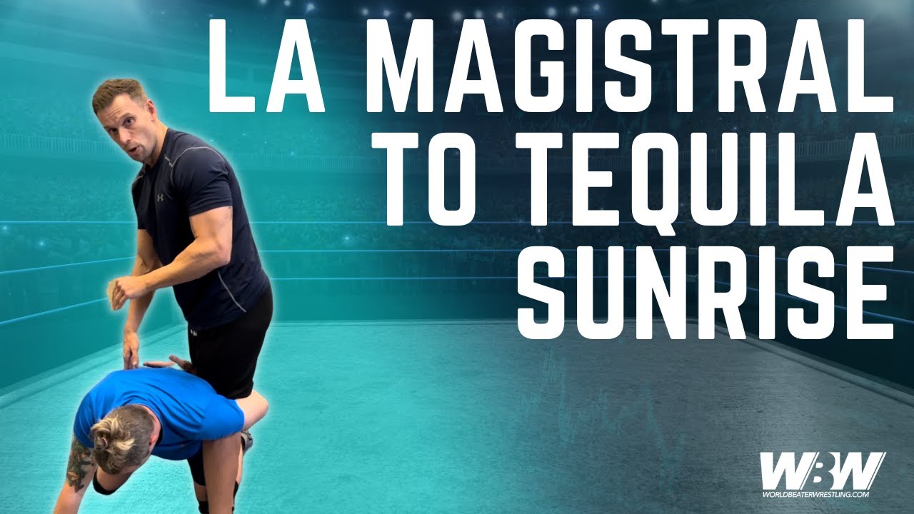 La Magistral to Tequila Sunrise | WORLD-BEATER WRESTLING