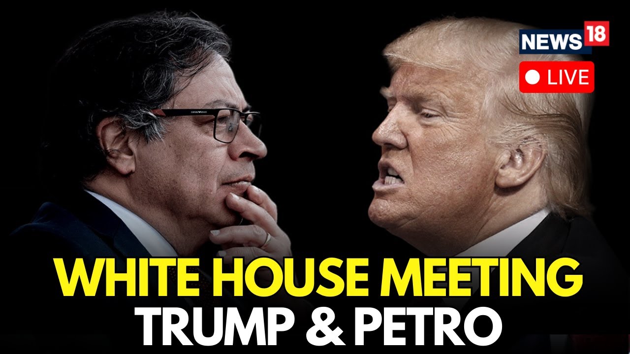 LIVE | Trump Meets Colombian President Gustavo Petro at White House | Trade Talks On LINE | N18G