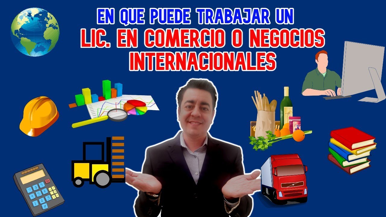 En que Trabaja un Lic en Comercio Neg. Internacionales 👷🌎👨‍🏫🌍👨‍⚖️