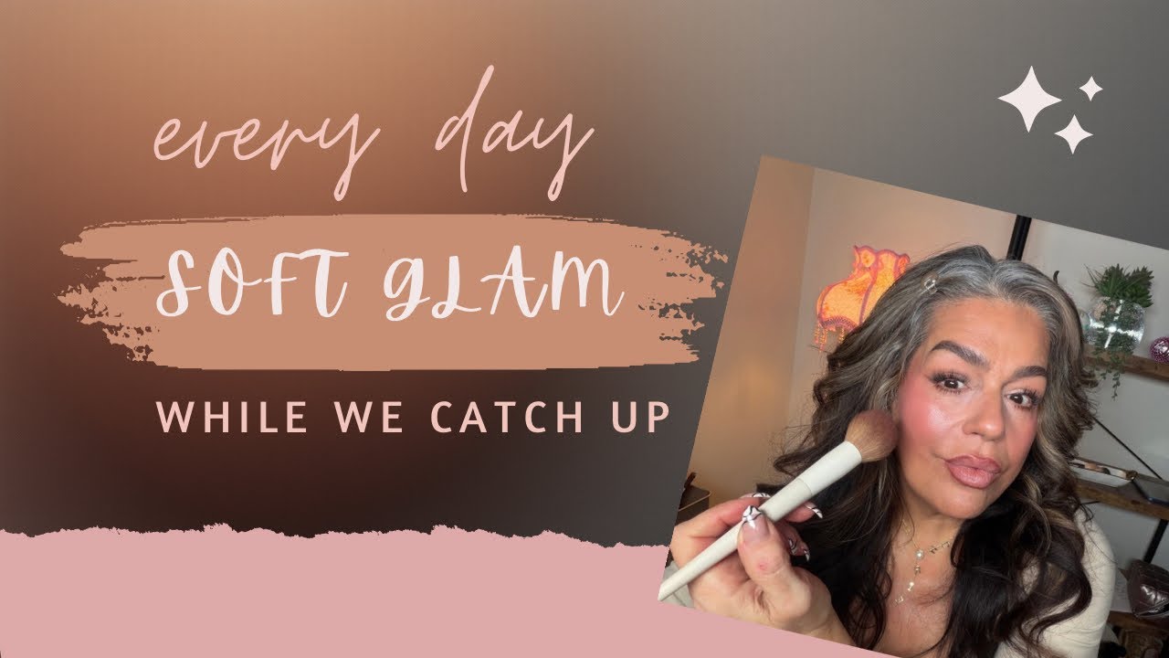 Every day soft glam over 50