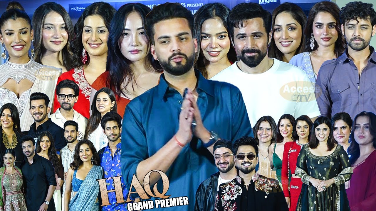 UNCUT | Haq Movie GRAND Premier | Emraan Hashmi,Yami Gautam,Elvish Yadav,Tejasswi,Isha,Ankita,Chum