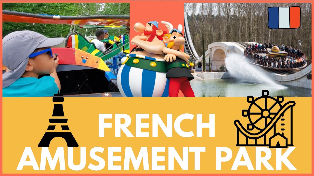PARC ASTERIX THEME PARK PARIS: WITH KIDS 2021