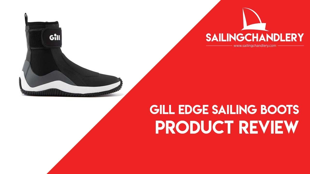 Gill Edge Sailing Boots - Video Review