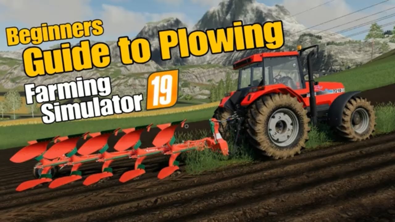 farming simulator 19 beginners guide to plowing ps4 xbox fs19 farming simulator 2019
