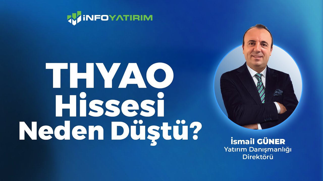 THYAO Hissesi Neden D&uuml;şt&uuml;?  I İsmail G&uuml;ner Yorumluyor 14 Kasım 2025 Tarihli Yayından I İnfo Yatırım