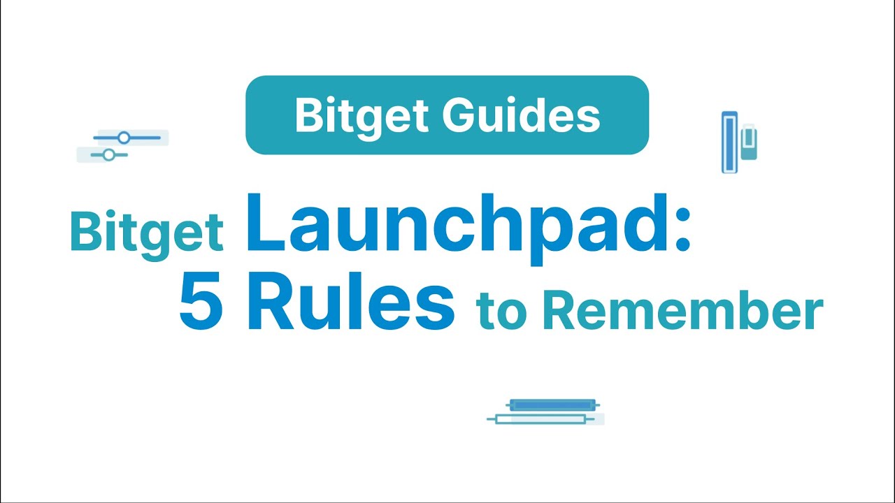 Bitget Launchpad: 5 Rules to Remember | Bitget Guides