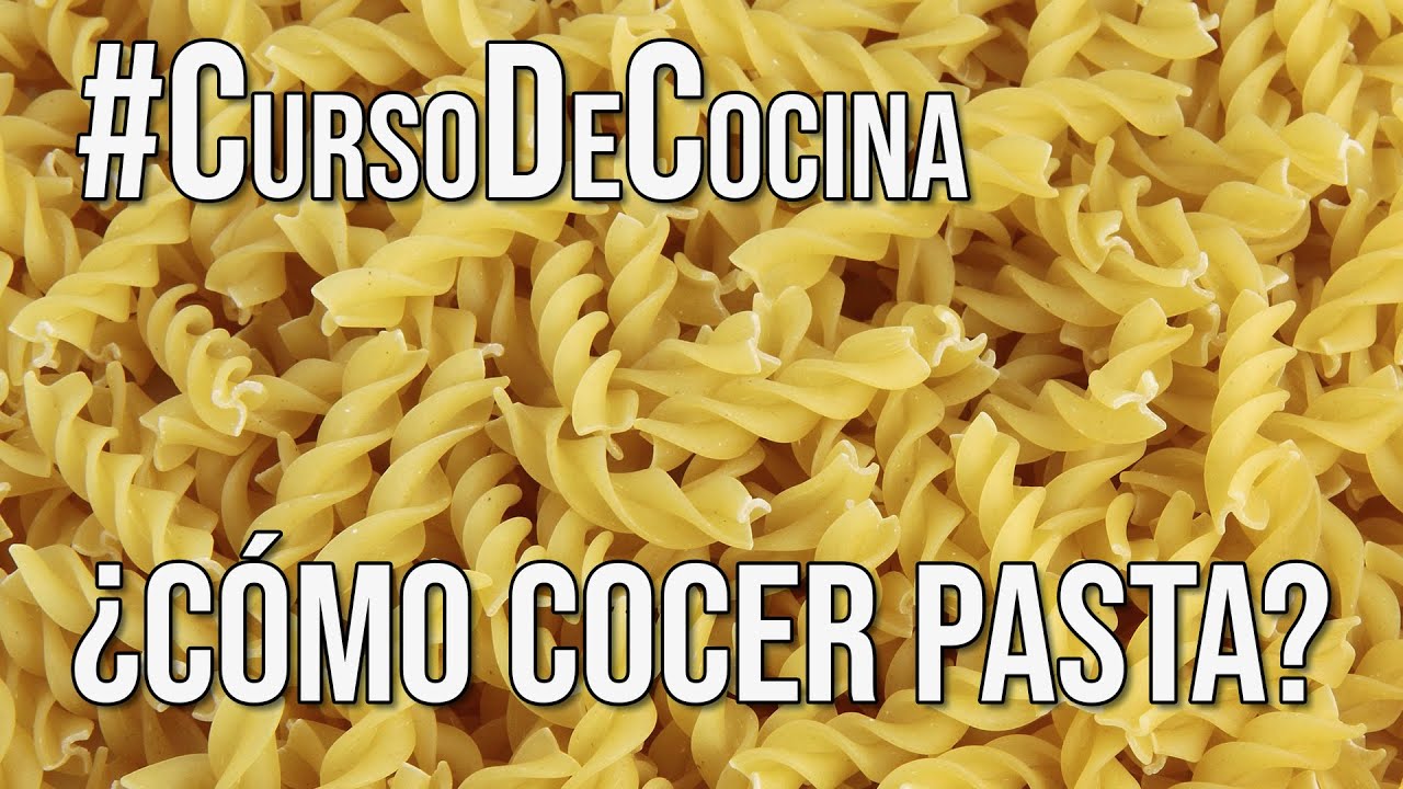 ¿Cómo cocer pasta? #CursoDeCocina