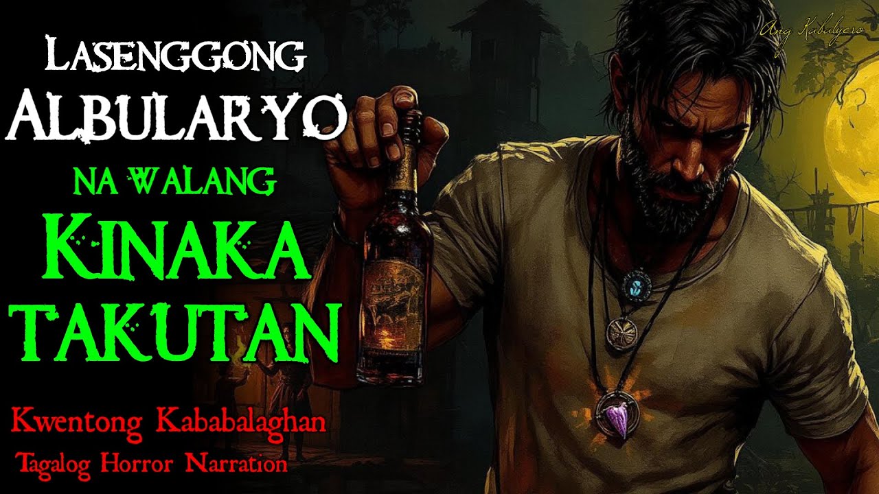 LASENGGONG ALBULARYO NA WALANG KINAKATAKUTAN || Kwentong Kababalaghan