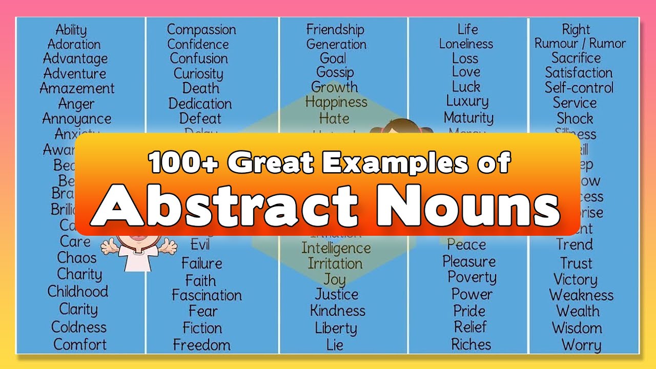 100+ Examples of Abstract Nouns in the English Language