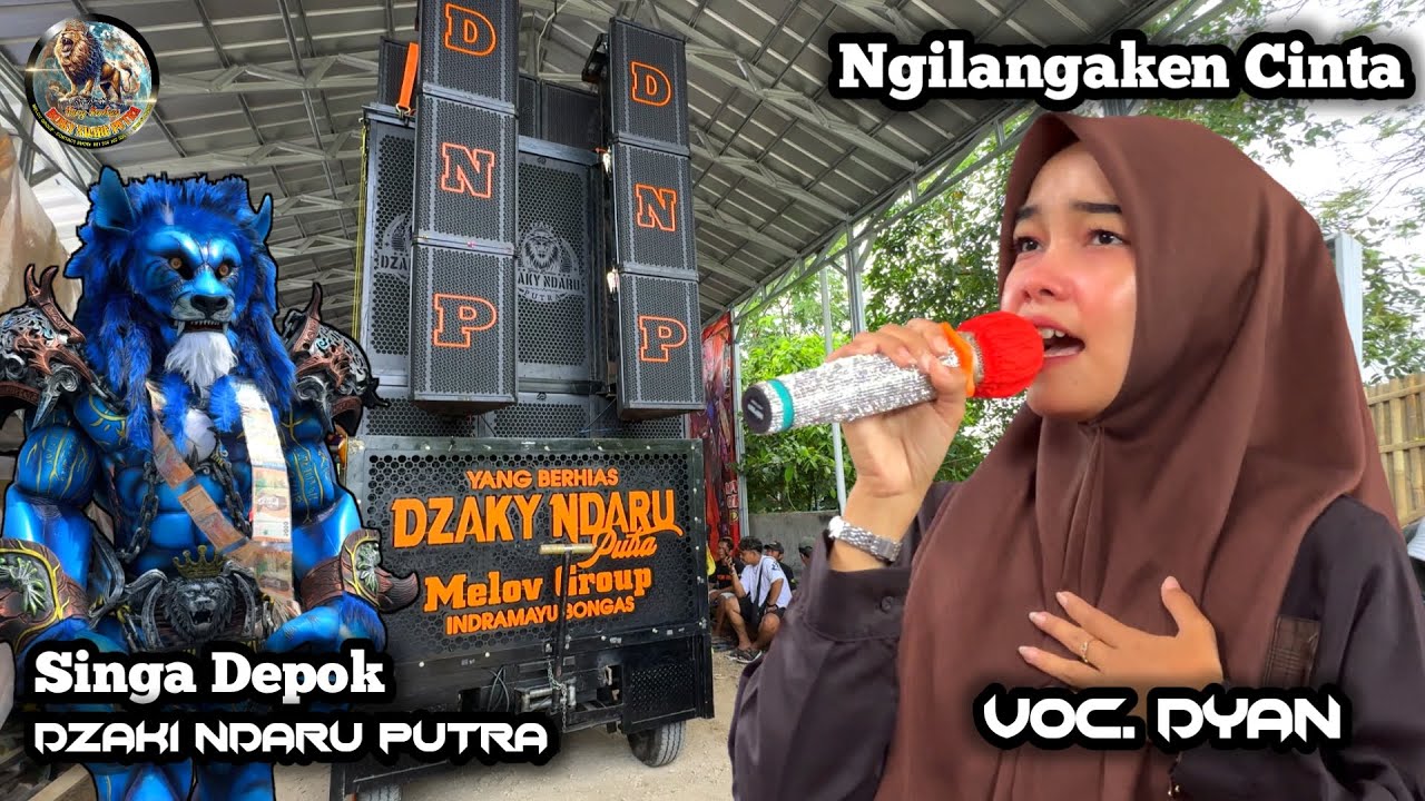 NGILANGAKEN CINTA VOC. DYAN - DZAKY NDARU PUTRA (DNP) || Kertamulya - BONGAS