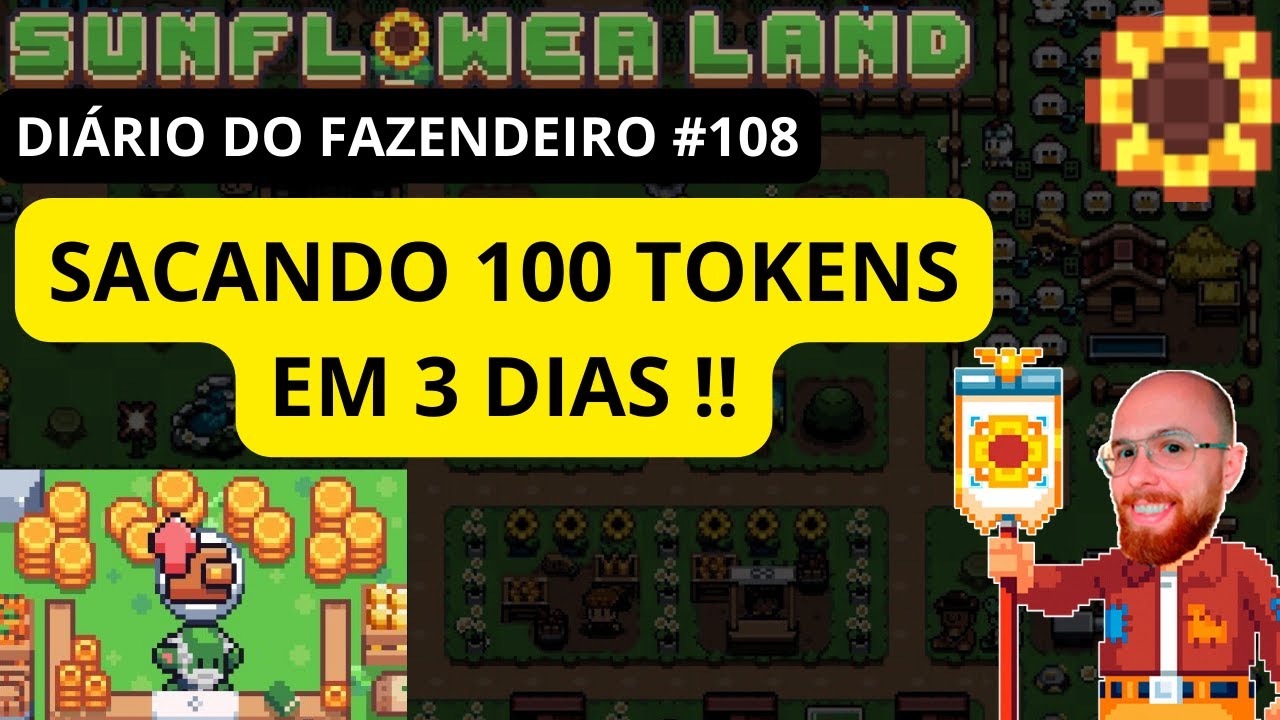 [SUNFLOWER LAND] SACANDO 100 TOKENS! COMO FARMAR MAIS SFL PT 2 - DIÁRIO DO FAZENDEIRO #108