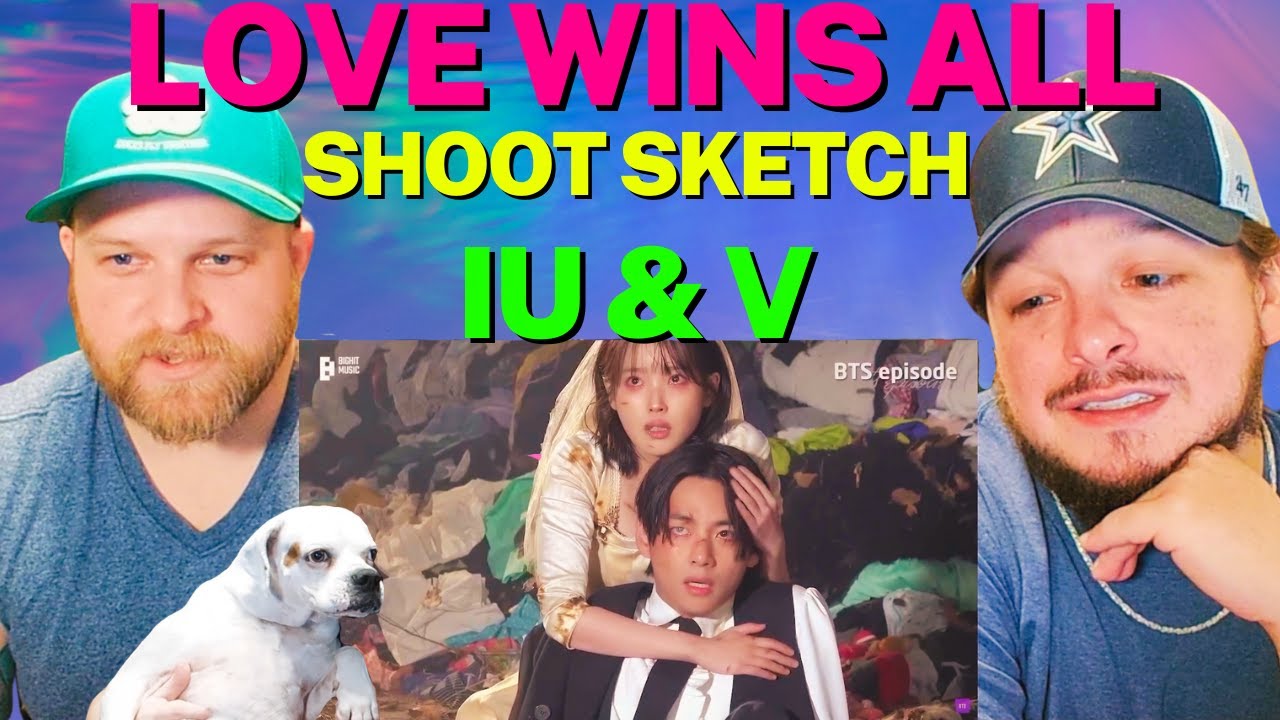 BTS EPISODE - 'Love wins all’ MV Shoot Sketch - IU & V REACTION