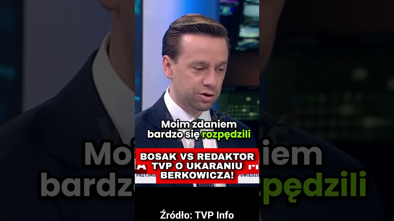 BOSAK VS FUNKCJONARIUSZ TVP WS. UKARANIA BERKOWICZA!