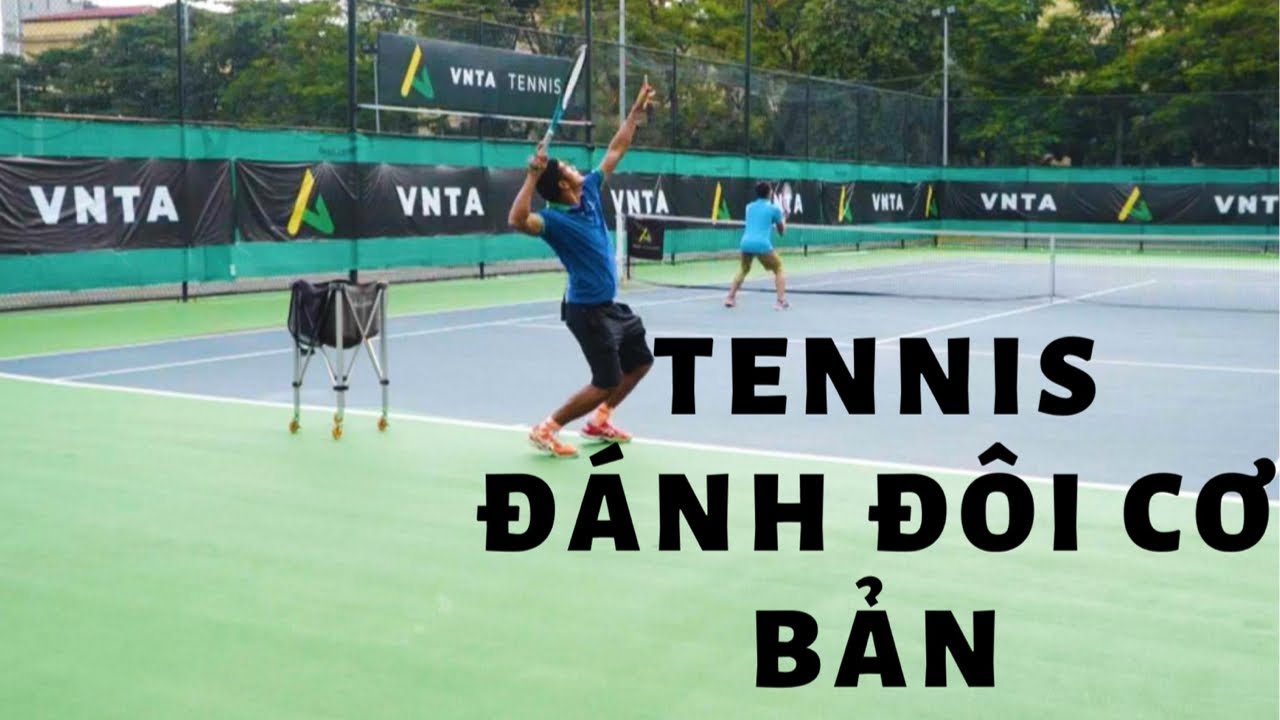 Chiến thuật Tennis đánh đôi cơ bản,  kí hiệu tay, vị trí đứng giao bóng đánh đôi | VNTA Academy