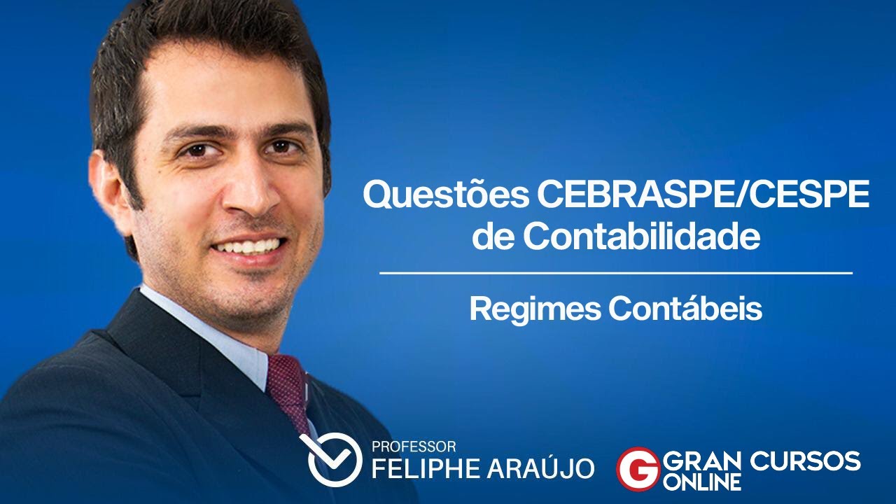 Questões CEBRASPE/CESPE de Contabilidade - Regimes Contábeis