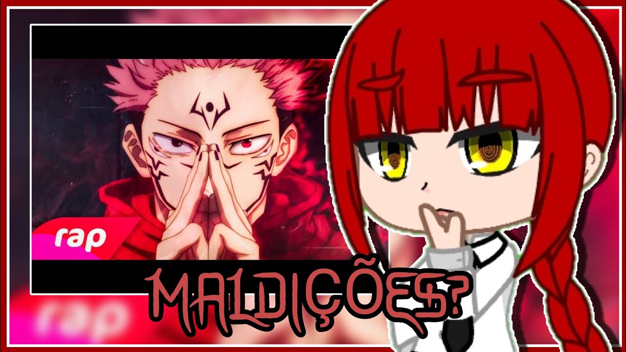 Chainsaw Man reage a Rap do Itadori e Sukuna( @7minutoz) -RECEPT&Aacute;CULO DO REI DAS MALDI&Ccedil;&Otilde;ES-