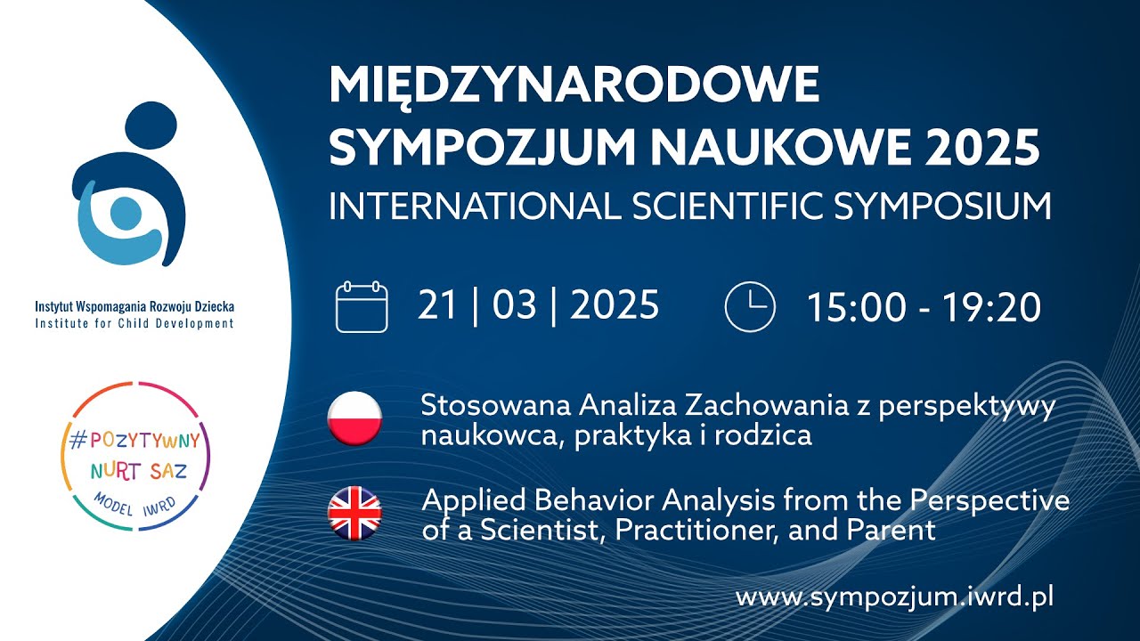 Stosowana Analiza Zachowania z perspektywy naukowca, praktyka i rodzica - XV Sympozjum Fundacji IWRD