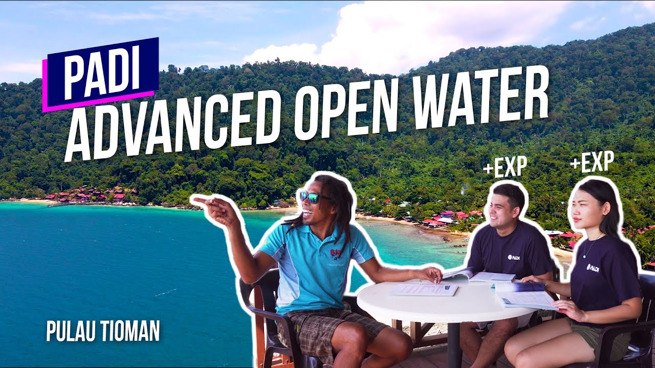 Pulau Tioman Diving Experience -  taking the PADI Advanced Open Water Course in Tioman Island