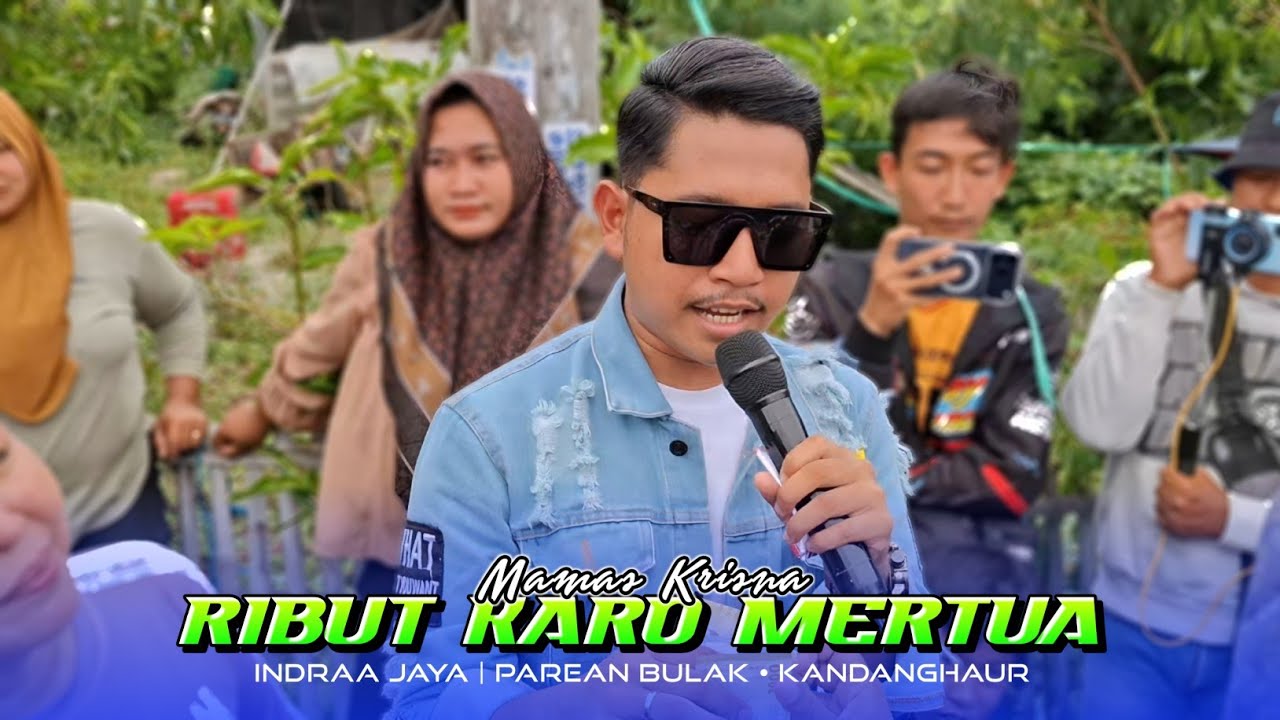 RIBUT KARO MERTUA • MAMAS KRISNA | INDRAA JAYA | Parean Bulak Kandanghaur Indramayu 
