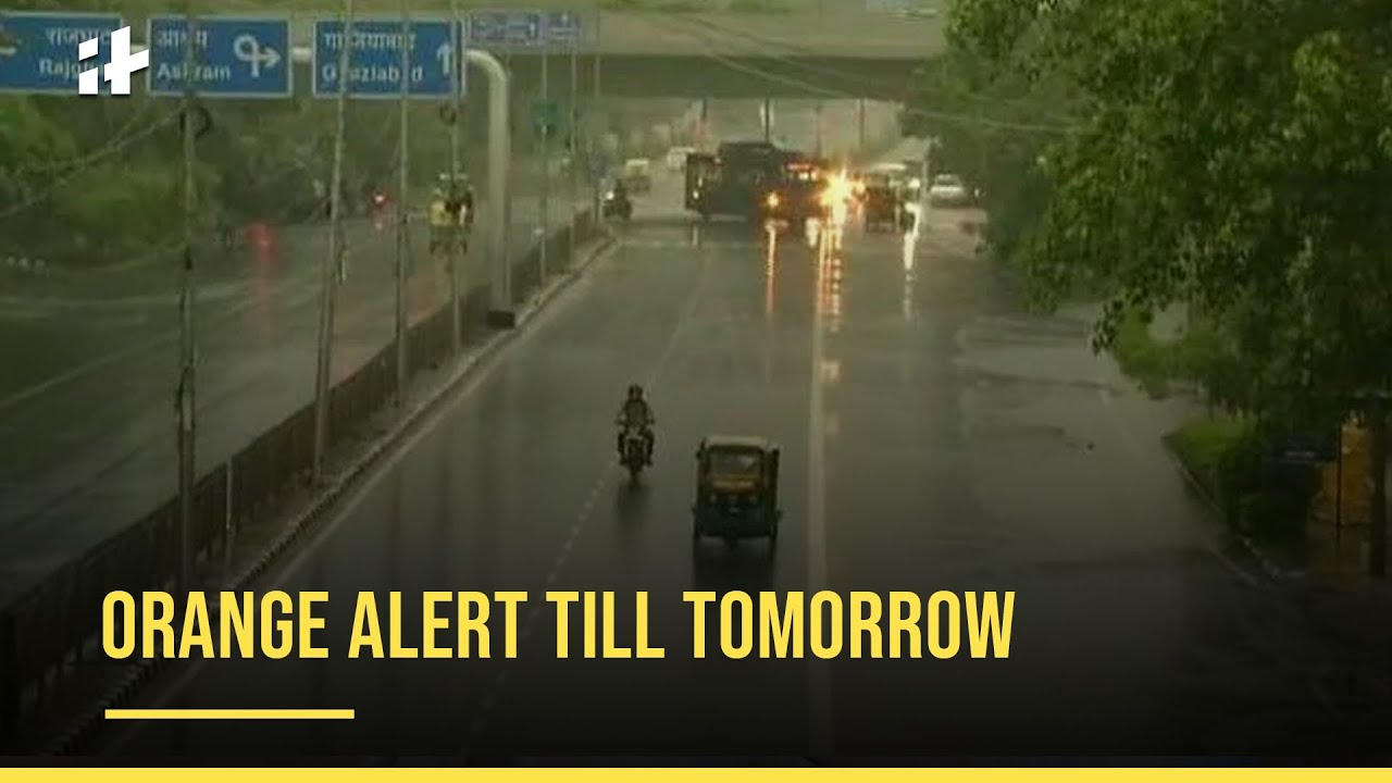 Delhi Rains: Monsoon Arrives In Delhi, Orange Alert Till Tomorrow