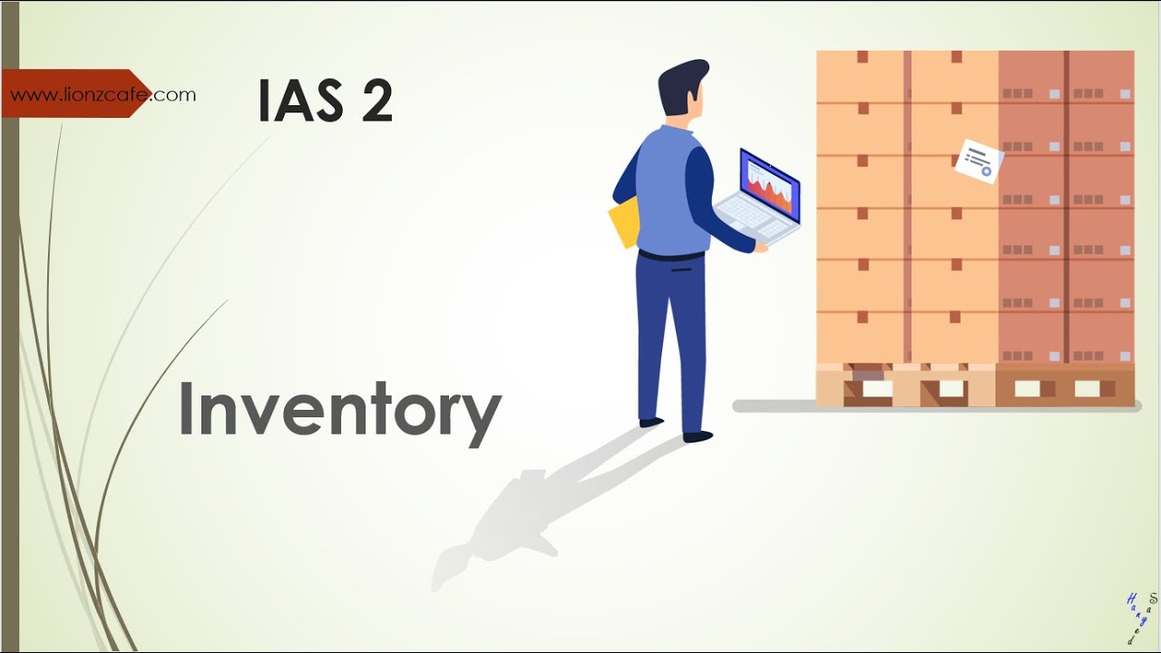 شرح مبسط لمعيار - المخزون - المعيار الدولي رقم 2  - IAS 2   Inventory