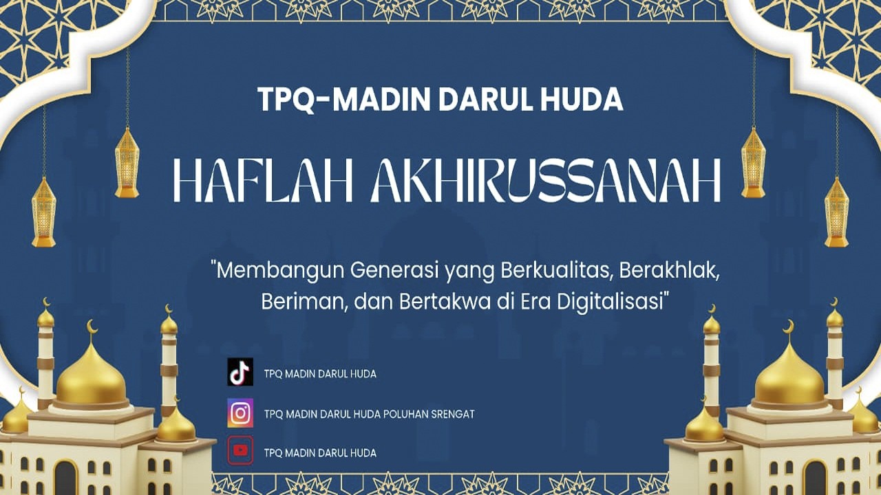 🔴TPQ - MADIN DARUL HUDA  HAFLAH AKHIRUSSANAH , BERSHOLAWAT  DAN  PENGAJIAN UMUM