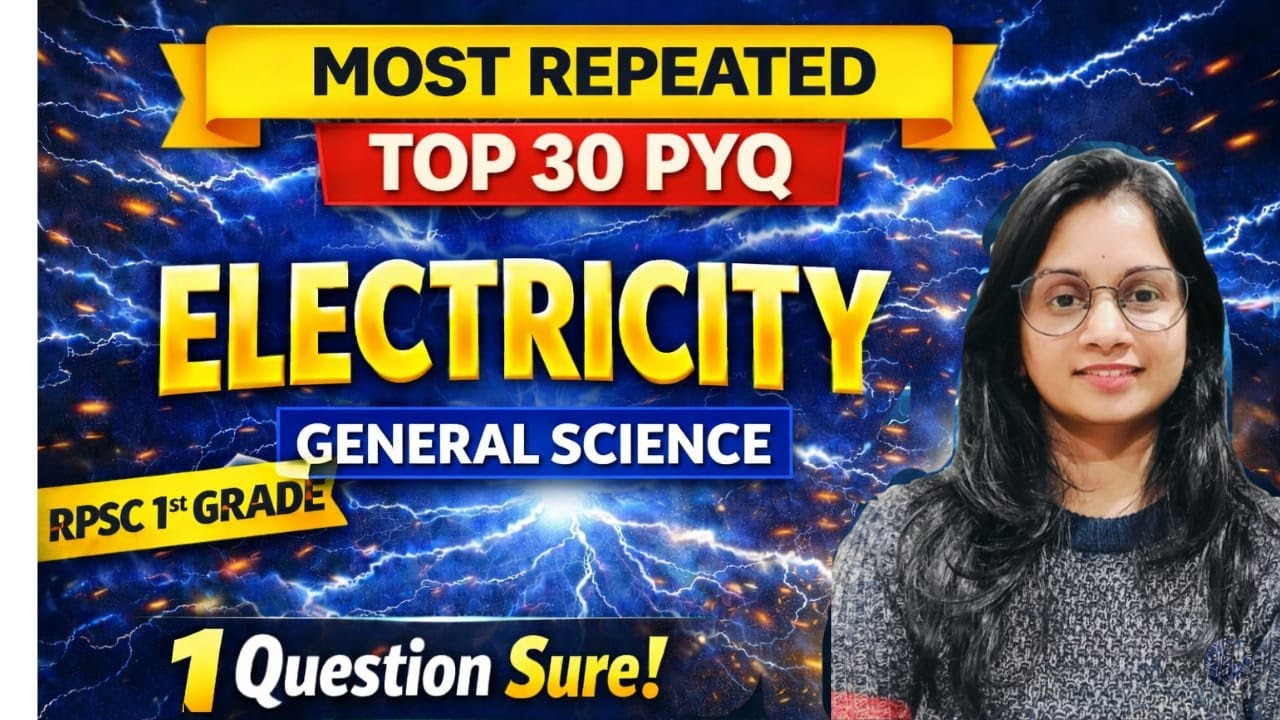 Electricity Most Repeated PYQ | RPSC 1st Grade General Science | Top 30 PYQ | Sonal Dadhich