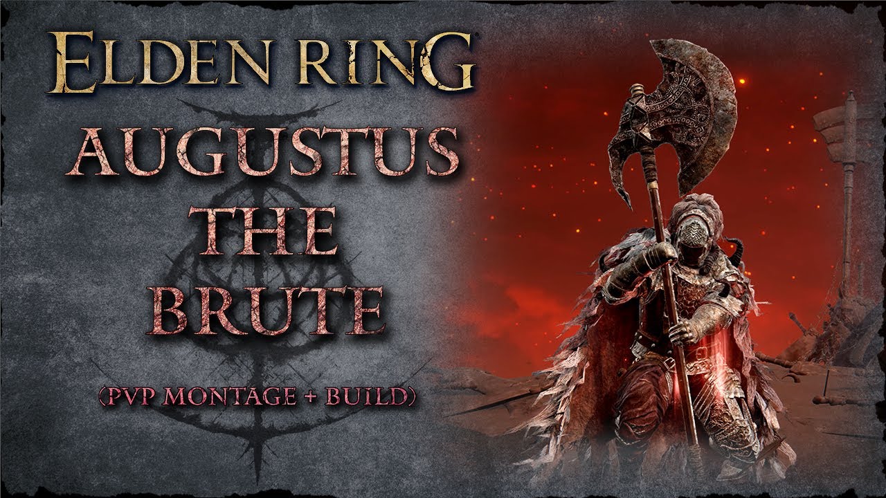 Elden Ring- Augustus The Brute - PVP Montage + Build!