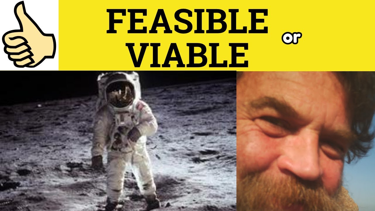 🔵 Feasible or Viable - Feasible Meaning - Feasible Examples - Feasible Definition