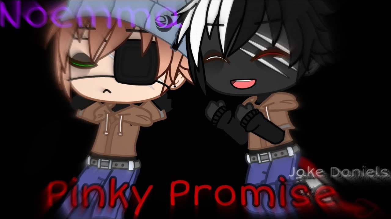 Pinky Promise • Jake Daniels • GCMV • Part 2 of Two Face • Short • Noemma