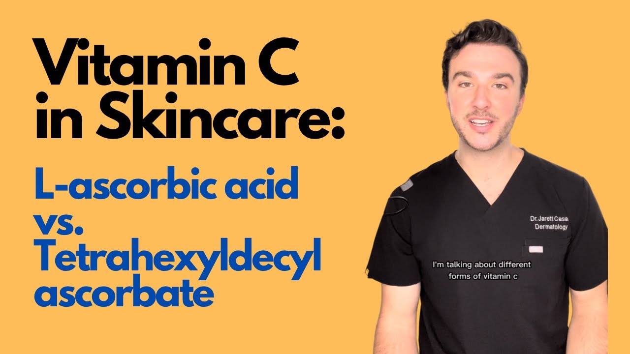 Vitamin C: L-ascorbic acid vs. Tetrahexyldecyl ascorbate