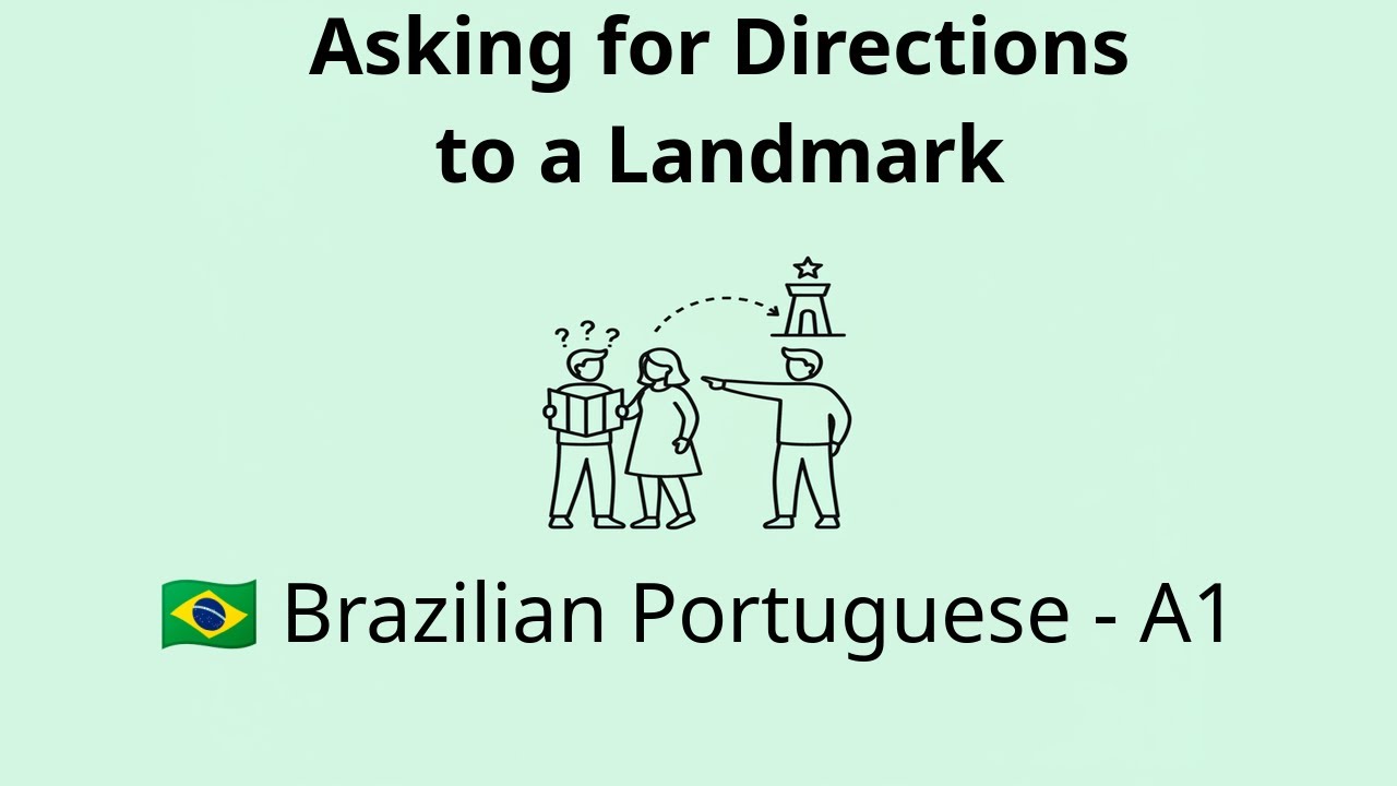 Asking for Directions to a Landmark | Brazilian Portuguese A1 Listening Practice