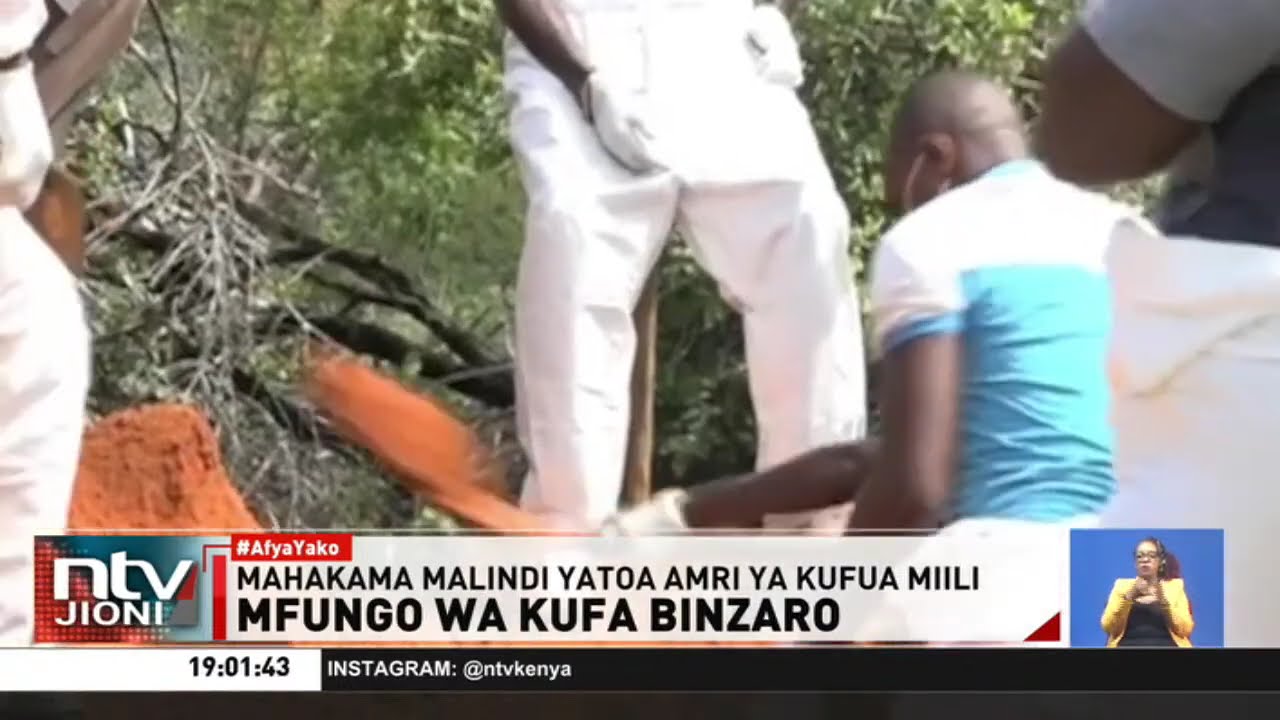 Mahakama ya Malindi yatoa amri ya kufukuliwa kwa miili ya wafu wa kijiji cha Binzaro