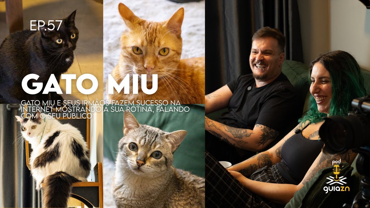 A hist&oacute;ria por tr&aacute;s do perfil Gato Miu contada por Antunes e Karol [PodGuiaZN#57]