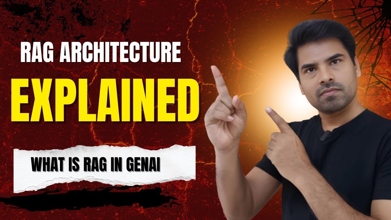RAG Architecture Explained (In-Depth) | Gen AI Course