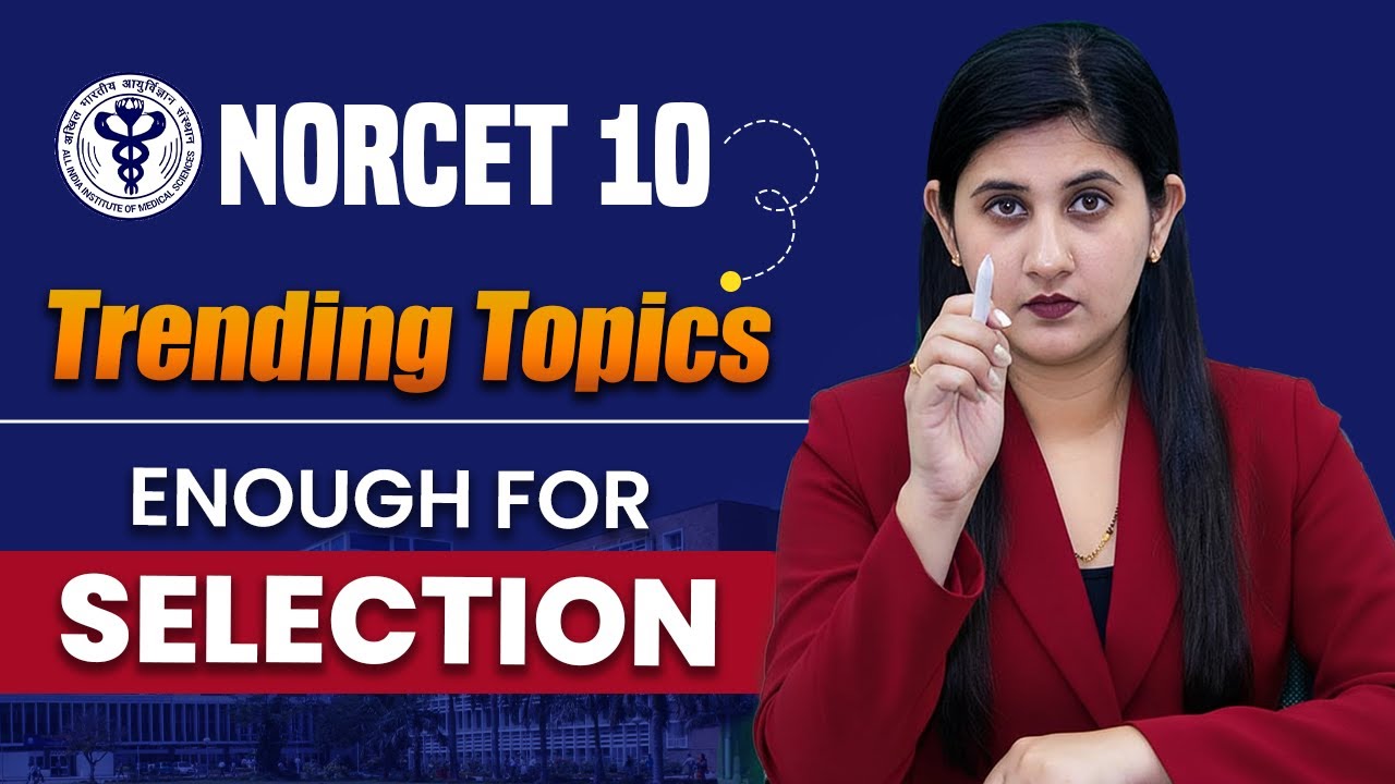 NORCET 10 Most Trending Topics | NORCET Subject Wise Topics | NORCET 10 Most Imp. Topics | NPrep