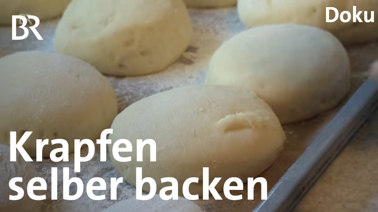 Krapfen selber backen: Eine echte Kunst | Zwischen Spessart und Karwendel | Doku | BR | Rezept