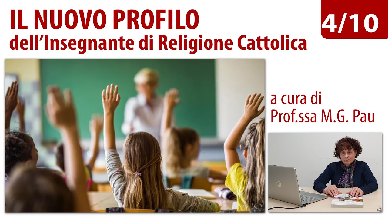 Il nuovo profilo dell'insegnante di religione cattolica nell'orizzonte dell'ecologia integrale (4)
