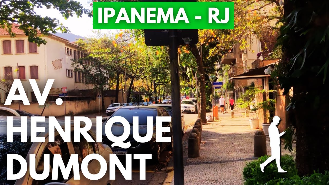 AV. HENRIQUE DUMONT: Andando em Ipanema | Zona Sul do Rio de Janeiro - RJ