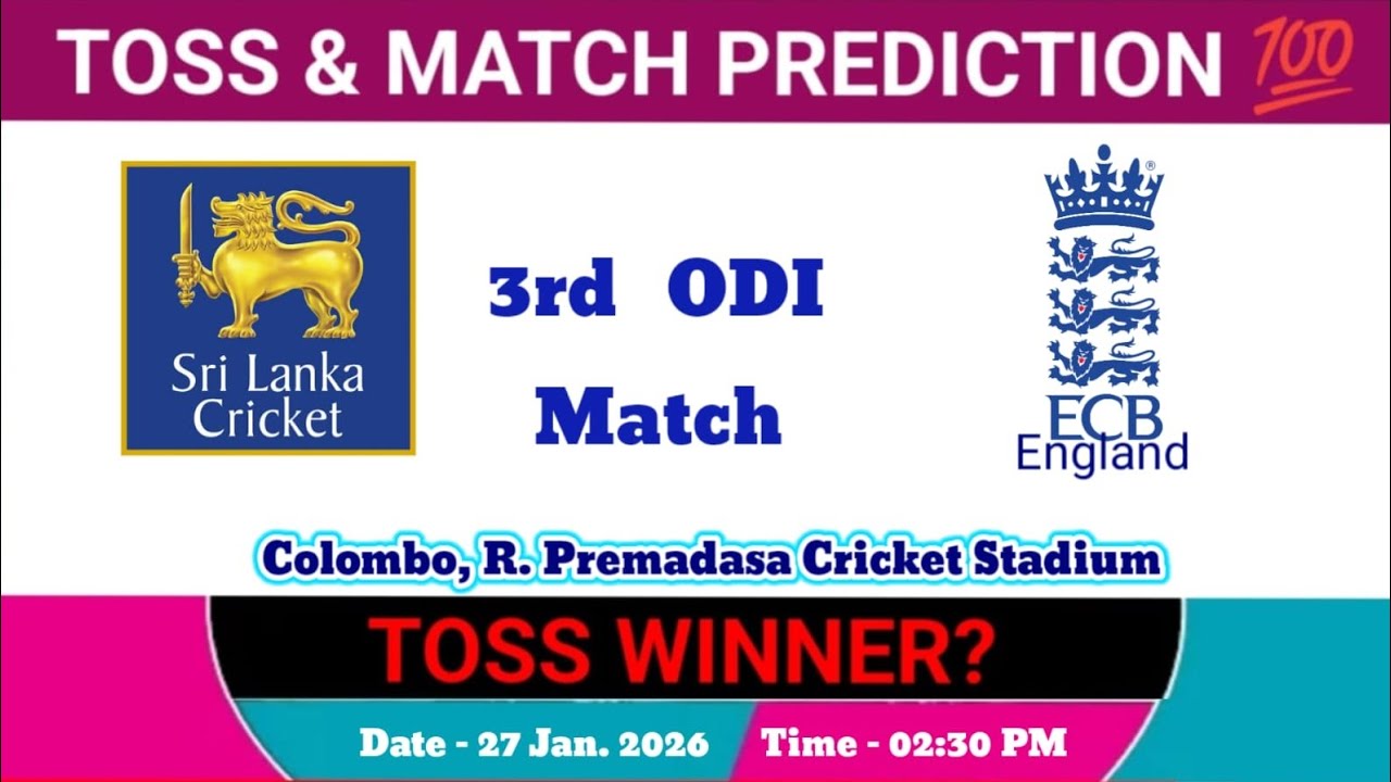 England vs Sri Lanka toss Prediction | today toss prediction | 3rd Odi match 2026 