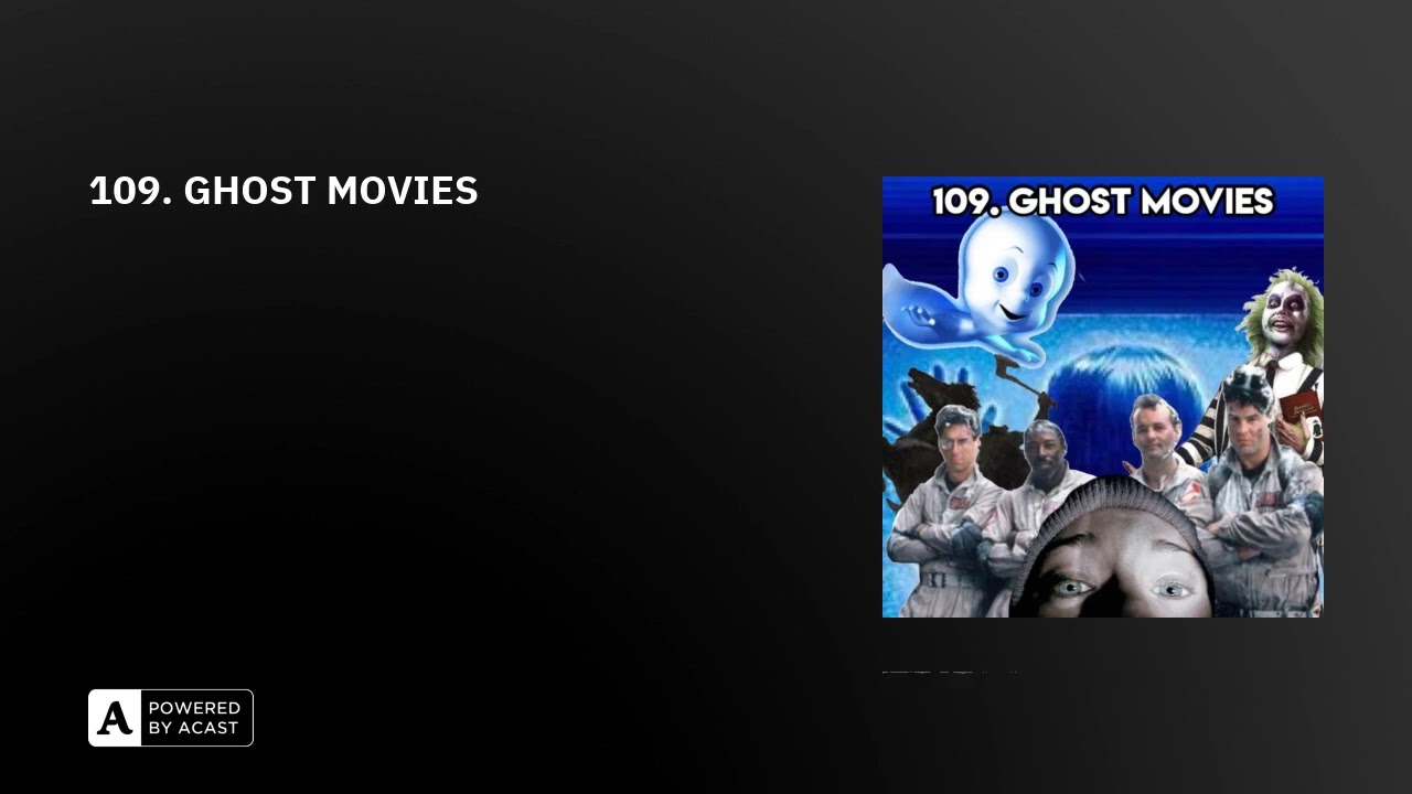 109. GHOST MOVIES